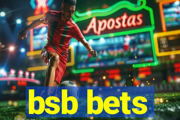 bsb bets